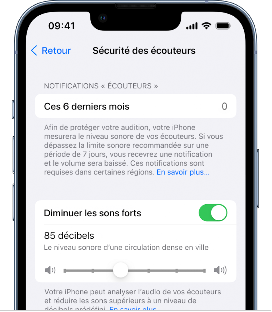 L’écran « Sécurité des écouteurs » affichant le nombre de notifications « écouteurs » envoyées lors des six derniers mois, le bouton pour activer ou désactiver le réglage « Diminuer les sons forts », un curseur pour modifier le niveau de décibels maximum et la limite de décibels sélectionnée, à savoir 85 décibels.