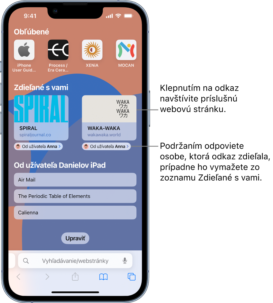 Úvodná stránka v Safari zahŕňa časť Zdieľané s vami s náhľadom dvoch webstránok. Pod náhľadom webstránok sú popisy s textom Od Ashley. Klepnutím na náhľad navštívite webovú stránku a klepnutím na popis môžete poslať Ashley odpoveď alebo odstrániť odkaz z časti Zdieľané s vami.