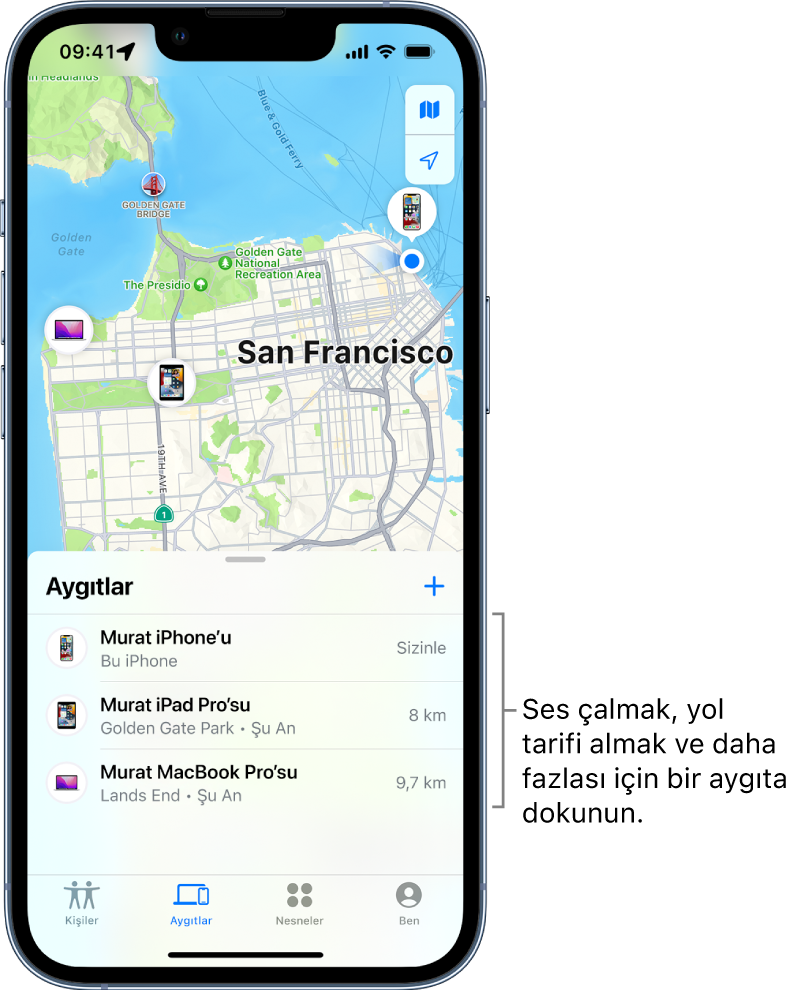 Bul ekranı Aygıtlar listesinde açılmış. Aygıtlar listesinde üç aygıt var: Murat iPhone’u, Murat iPad’i ve Murat MacBook Pro’su. Konumları bir San Francisco haritasında gösteriliyor.