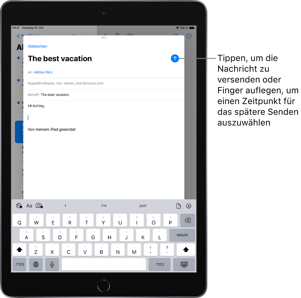 Ein E-Mail-Entwurf ist in der App „Mail“ geöffnet. Die Taste zum Senden der Nachricht befindet sich in der rechten oberen Ecke. Tippe darauf, um die Nachricht zu senden, oder lege den Finger darauf, um einen Zeitpunkt für späteres Senden festzulegen.