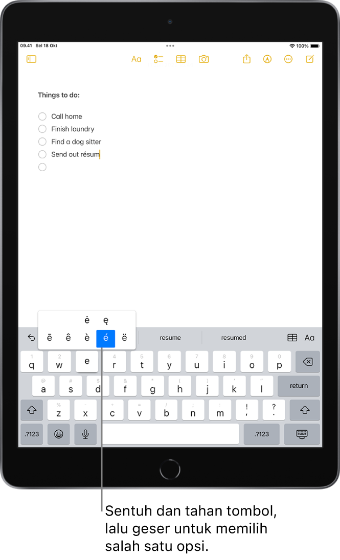 Papan ketik di bagian bawah layar iPad, menampilkan karakter beraksen alternatif yang muncul saat Anda menekan dan menahan tombol E.