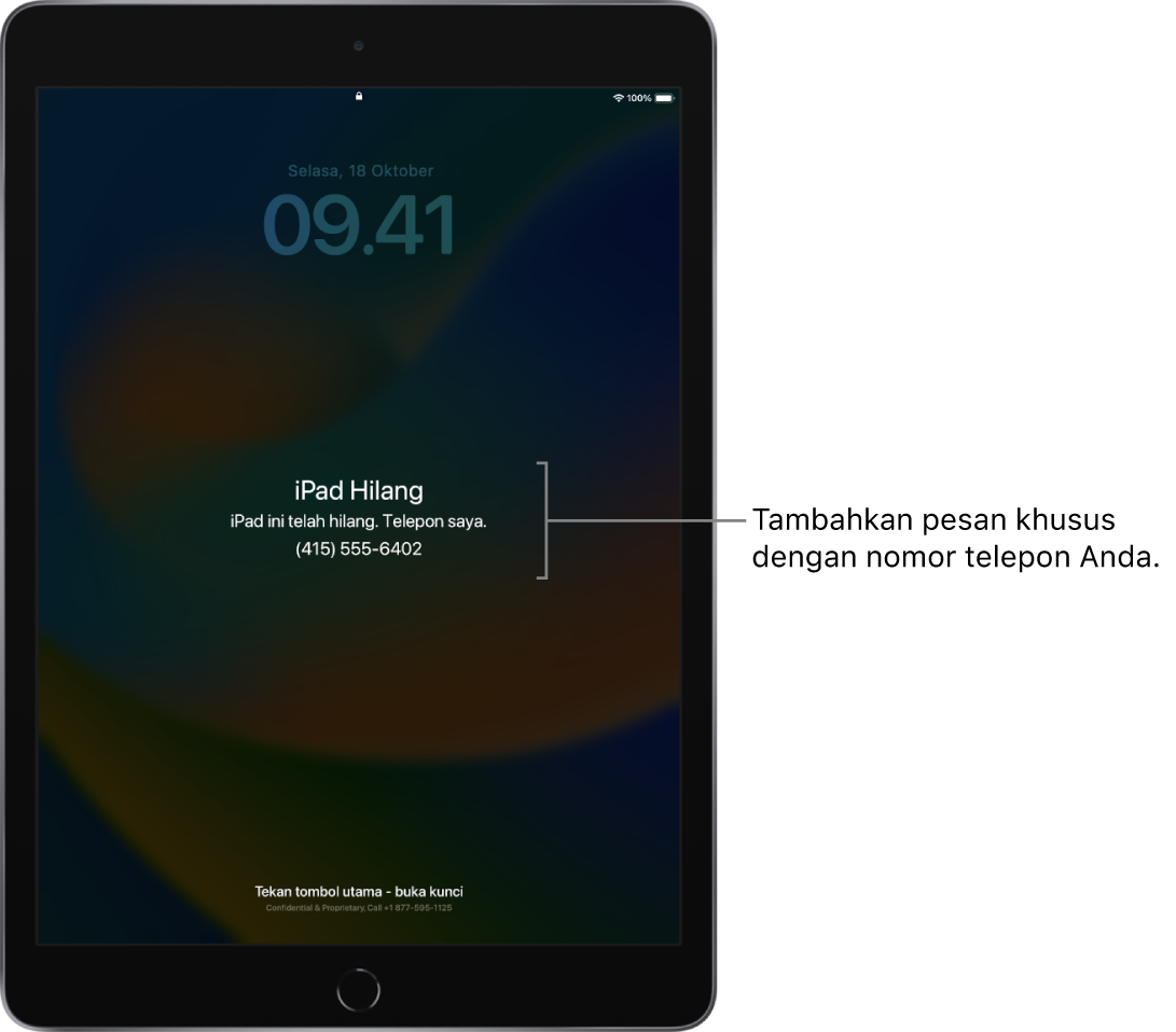 Layar Terkunci iPad dengan pesan: “iPad hilang. iPad ini telah hilang. Hubungi saya. (415) 555-6204.” Anda dapat menambahkan pesan khusus dengan nomor telepon Anda.