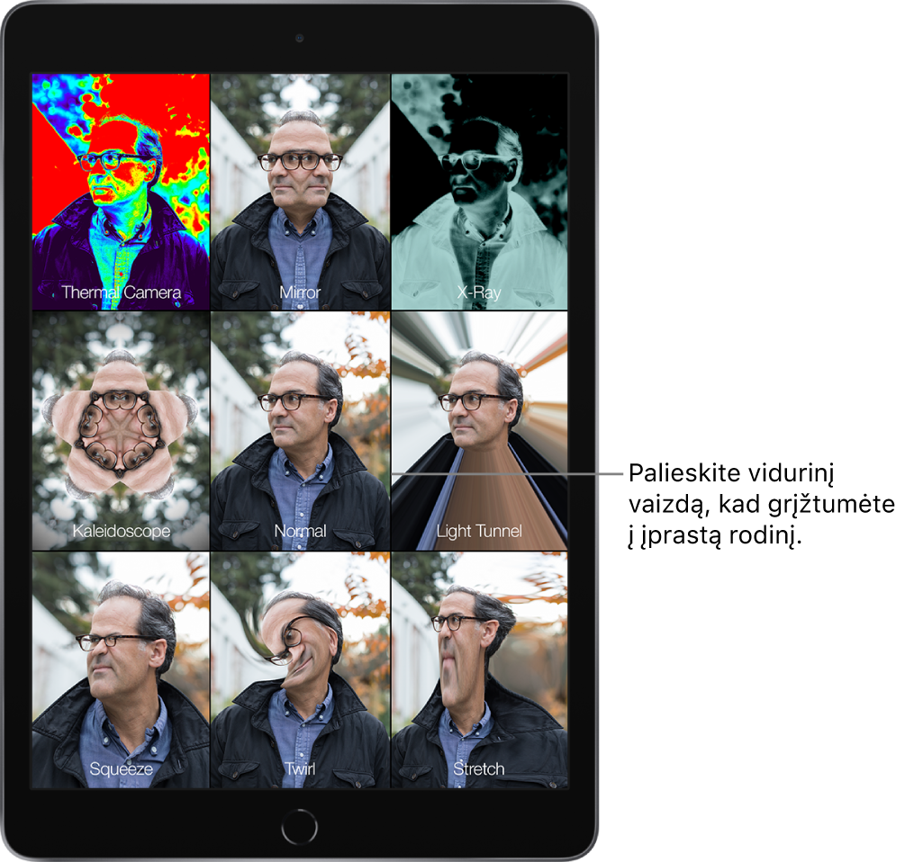 „Photo Booth“ ekranas, kuriame rodomi devyni vyro veido vaizdai su skirtingais efektais atskirose išklotinėse. Viršutinėje eilutėje, iš kairės į dešinę yra efektai „Thermal Camera“, „Mirror“ ir „X-Ray“. Vidurinėje eilutėje, iš kairės į dešinę yra efektai „Kaleidoscope“, „Normal“ ir „Light Tunnel“. Apatinėje eilutėje, iš kairės į dešinę yra efektai „Squeeze“, „Twirl“ ir „Stretch“.