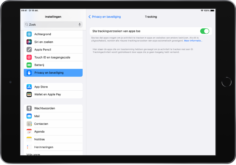 Het Instellingen-scherm van de iPad Aan de linkerkant van het scherm staat de navigatiekolom van Instellingen; 'Privacy en beveiliging' is geselecteerd. Aan de rechterkant van het scherm staat de optie om 'Sta trackingverzoeken van apps toe' in en uit te schakelen.