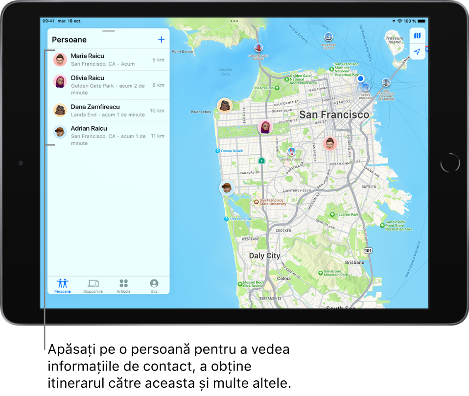 Ecranul Găsire deschis în lista Persoane. Există patru persoane în listă: Maria Raicu, Olivia Raicu, Dana Zamfirescu și Adrian Raicu. Localizările lor sunt afișate pe o hartă a orașului San Francisco.