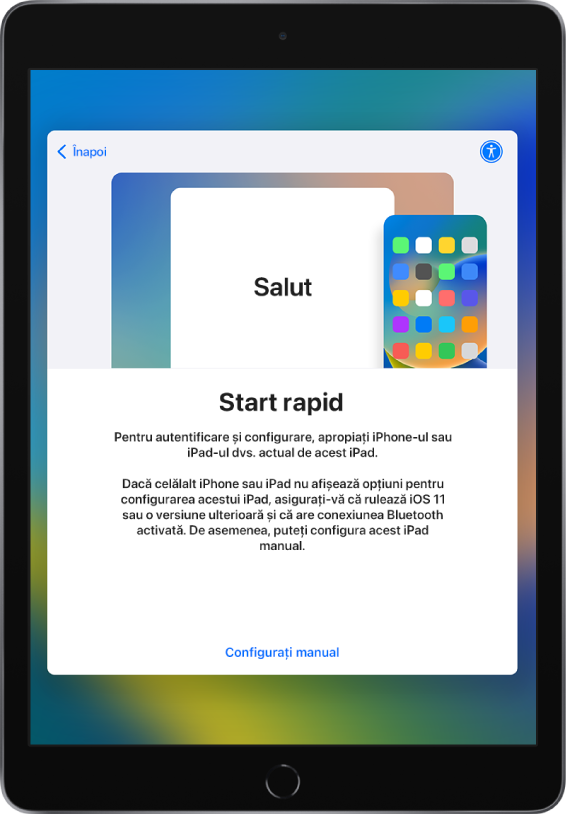 Ecranul de configurare Start rapid, cu instrucțiuni pentru aducerea iPhone‑ului sau iPad‑ului curent în apropierea noului iPad de configurat. Există și o opțiune de configurare manuală a dispozitivului.