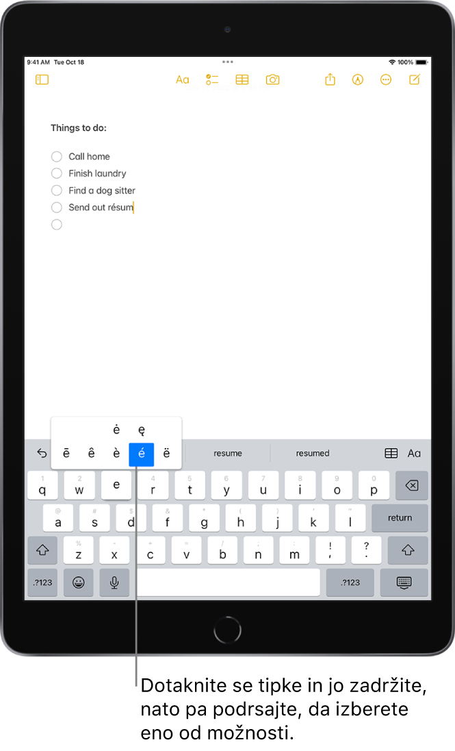 Tipkovnica na spodnji strani zaslona iPada, ki prikazuje alternativne naglasne znake, ki se prikažejo, ko se dotaknete tipke E in jo zadržite.