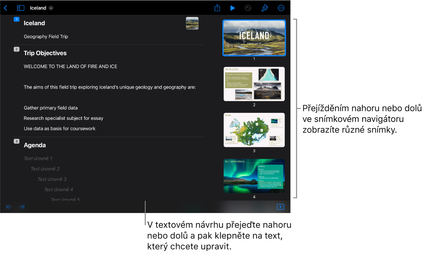Zobrazení osnovy s textovou osnovou prezentace na levé straně obrazovky a svislým navigátorem snímků na pravé straně