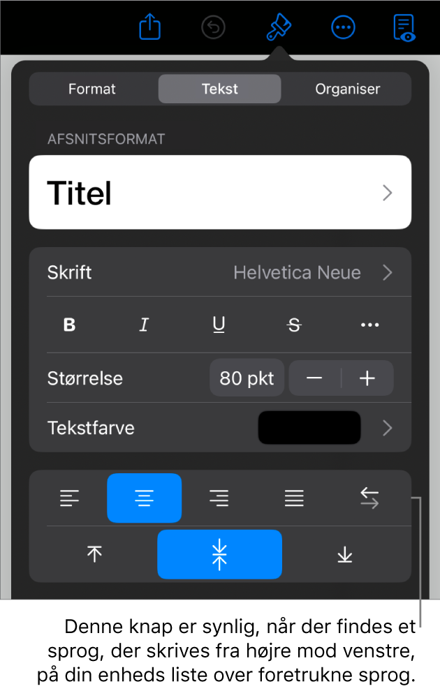 Betjeningsmuligheder til tekst på Formatmenuen med billedforklaring til knappen Venstre mod højre.