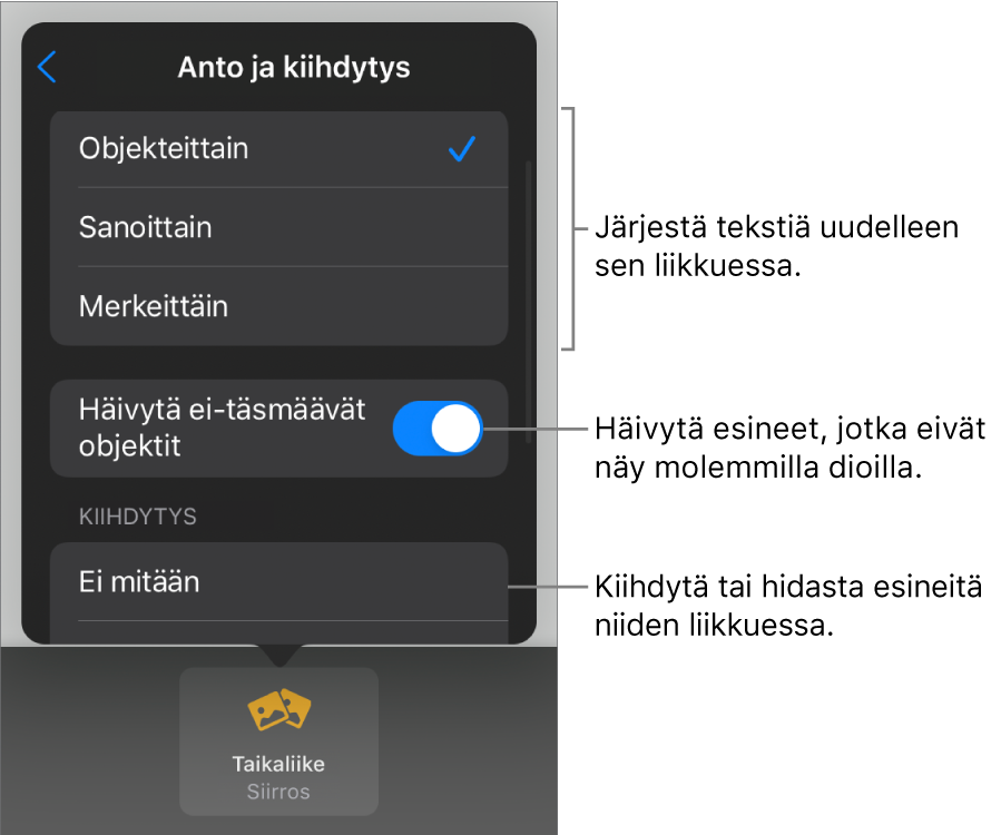 Taikaliikkeen anto- ja kiihdytysvalinnat Kiihdytys-osiossa.