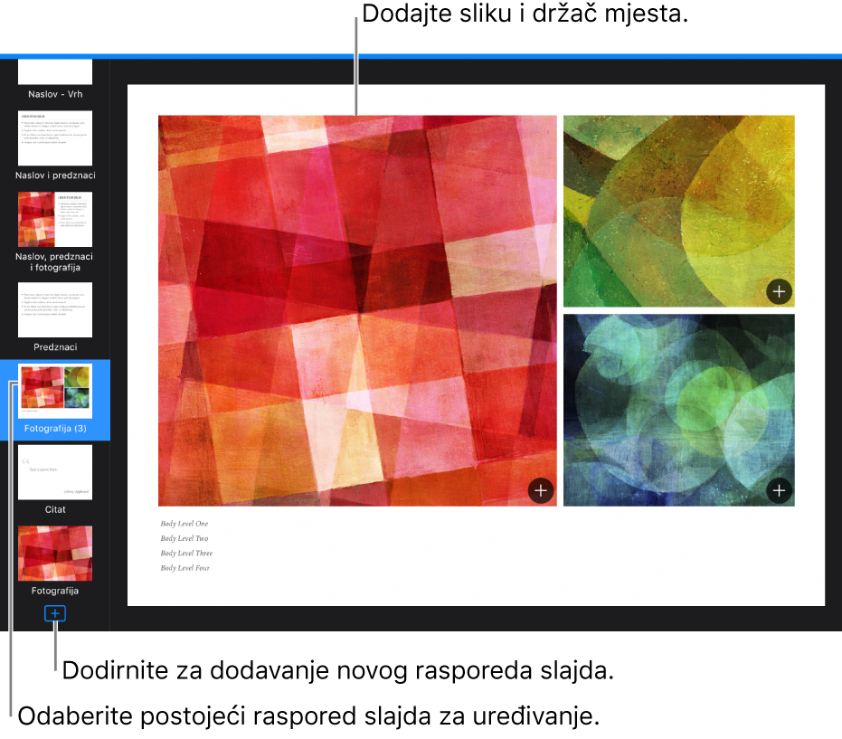Raspored slajdova pojavljuje se na platnu slajda, a na dnu navigatora slajdova nalazi se tipka Dodaj raspored slajdova.