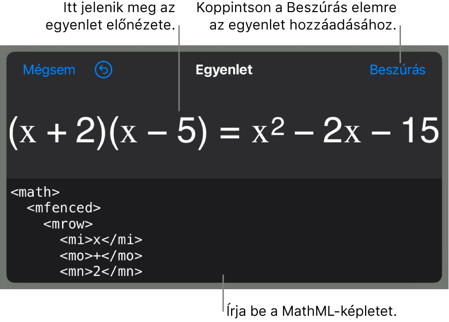 Az Egyenlet párbeszédpanel, amelyen egy, a MathML-parancsok használatával írt egyenlet, felül pedig az egyenlet előnézete látható.
