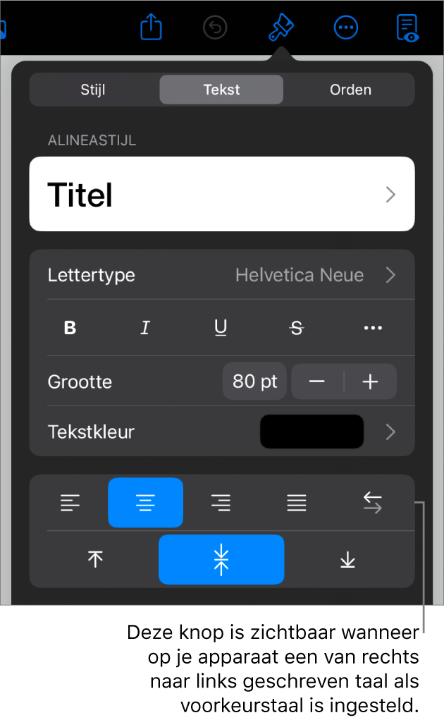 Tekstregelaars in het opmaakmenu met uitleg bij de knop voor links naar rechts.