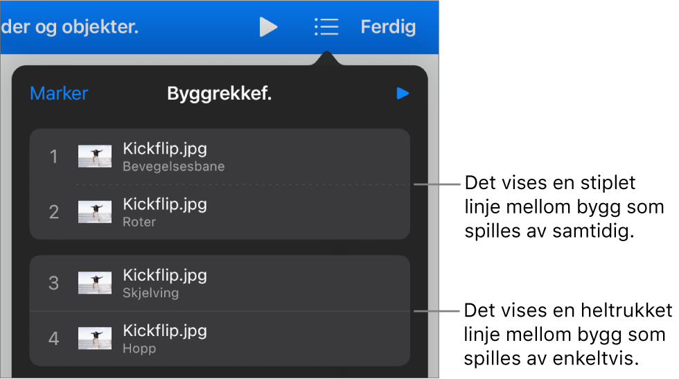 Byggrekkefølge-menyen, med en stiplet linje mellom byggene som spilles av automatisk, og en heltrukket linje mellom bygg som spilles av ett etter ett.