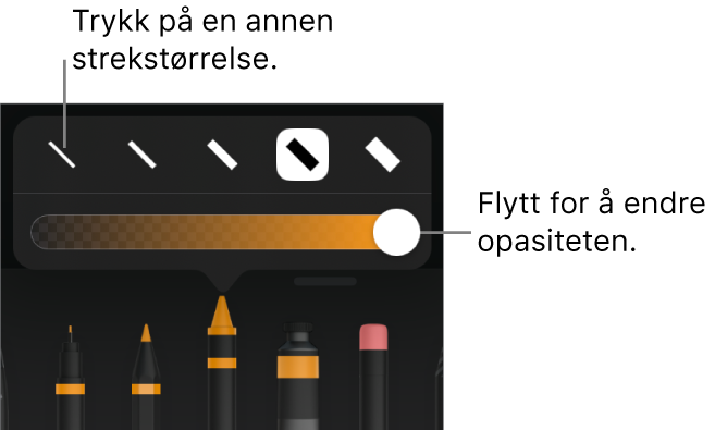 Kontroller for å velge en strekstørrelse og en skyveknapp for å justere opasiteten.