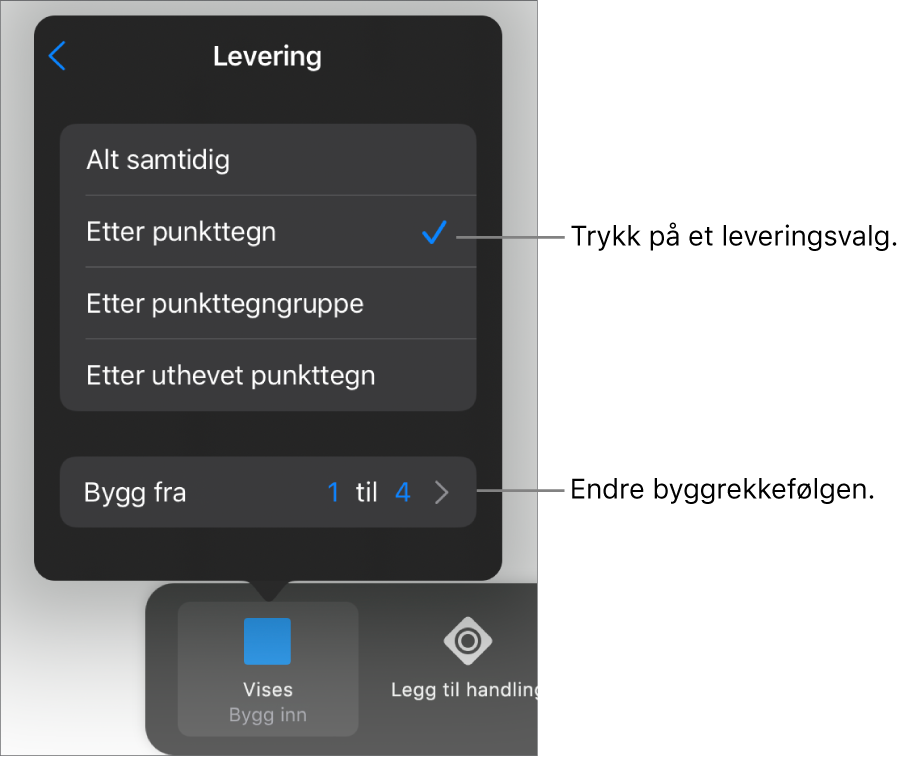 Leveringsvalg i Bygg inn-panelet.