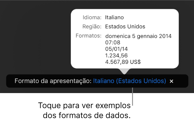 A notificação da definição diferente do idioma e região, apresentando exemplos da formatação nesse idioma e região.