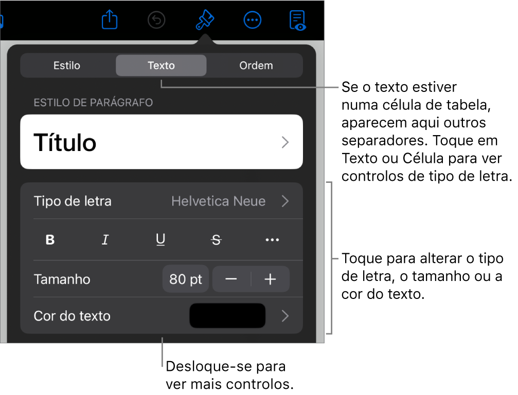 Controlos de texto no menu Formatação para definir estilos de parágrafo e carácter, tipo de letra, tamanho e cor.