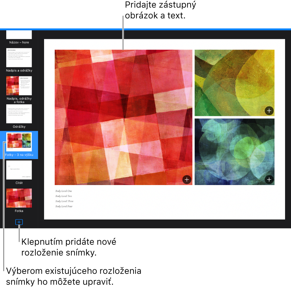 Rozloženie snímky zobrazené na plátne snímky s tlačidlom Pridať rozloženie snímky v dolnej časti navigátora snímok.