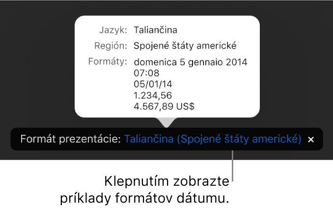 Hlásenie o inom jazyku a nastavení regiónu zobrazujúce príklady formátovania v danom jazyku a regióne.