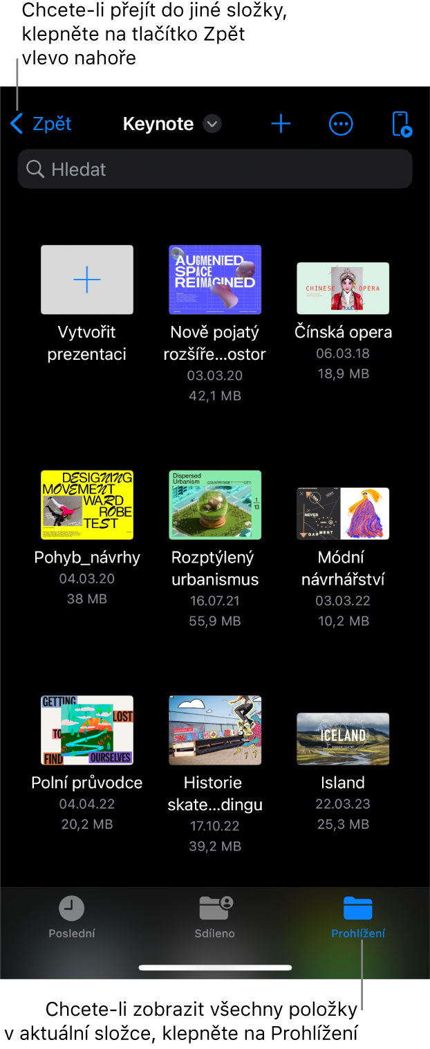 Správce prezentací v zobrazení procházení s tlačítkem Zpět v levém horním rohu a polem hledání pod ním. V pravém horním rohu jsou tlačítka Přidat, Další a Ovladač V dolní části obrazovky jsou tlačítka Poslední, Sdílené a Procházet