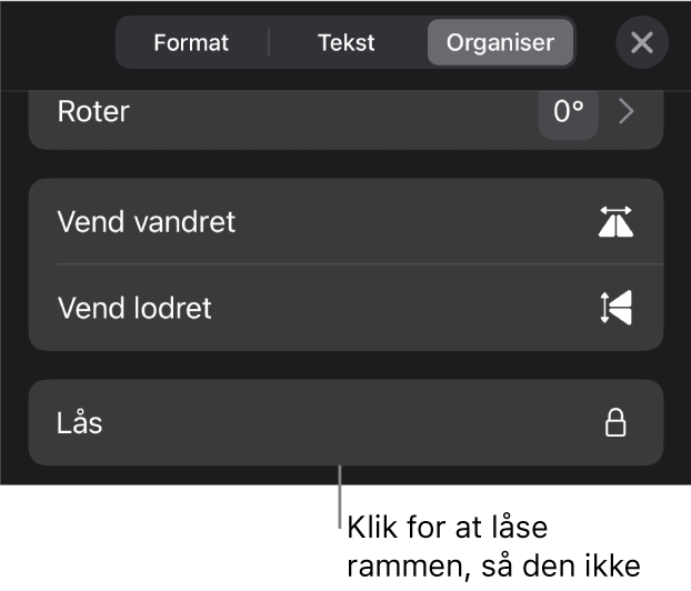 Betjeningsmulighederne til Organiser i menuen Format med knappen Lås fremhævet.