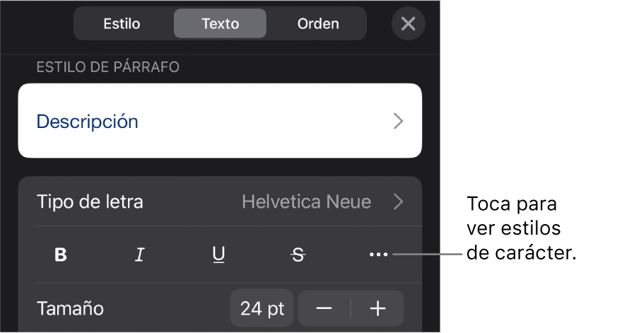 Los controles de formato con los estilos de párrafo en la parte superior, seguidos de los controles para Tipo de letra. Debajo de Tipo de letra aparecen los botones Negrita, Cursiva, Subrayado, Tachado y Más opciones de texto.