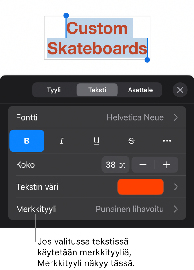 Tekstin muotoilusäätimet, joissa Merkkityyli on värisäätimien alla. Merkkityylissä Ei mitään on tähtimerkki.
