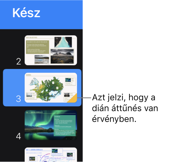 A dián látható citromsárga háromszög azt jelzi, hogy a dia átmenetet tartalmaz.