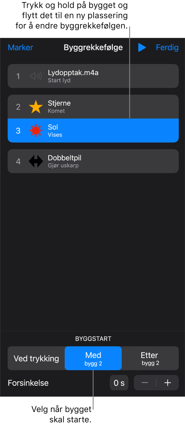 Byggrekkefølge-listen, som viser Bygg inn-effekter med gule merker og Bygg ut-effekter med grå merker.