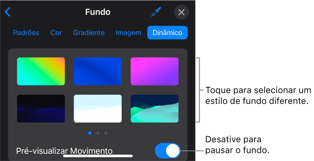 Controles de fundo dinâmico com as miniaturas de estilos de fundo e o botão de pré-visualização do movimento sendo mostrados.