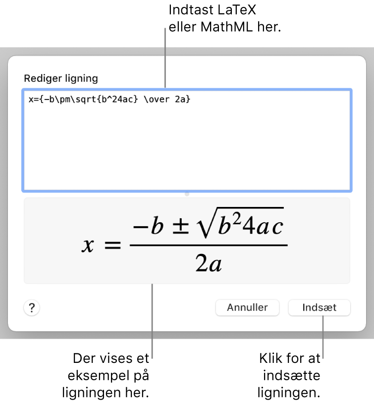 Dialogen Rediger ligning, der viser den kvadratiske formel skrevet ved hjælp af LaTeX i feltet Rediger ligning og et eksempel på formlen derunder.