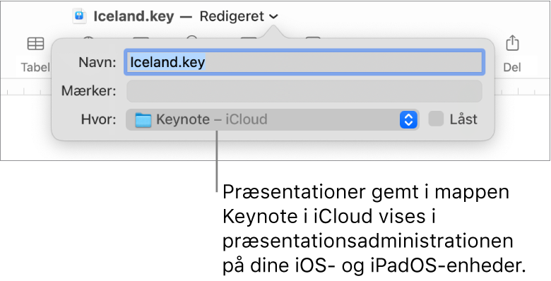 Dialogen Gem til en præsentation med Keynote – iCloud på lokalmenuen Hvor.