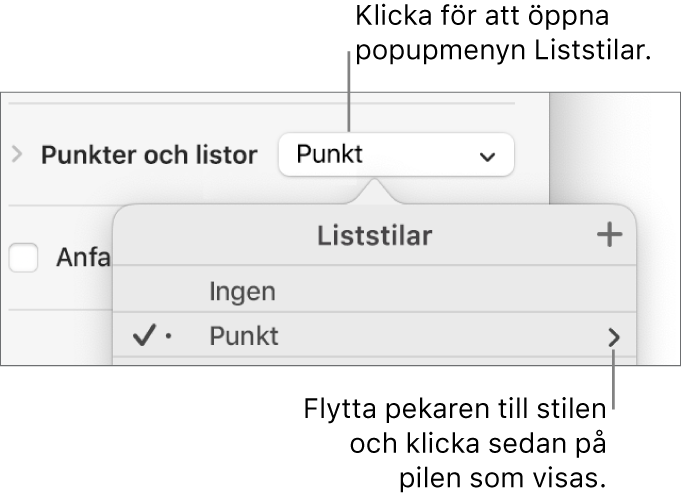 Popupmenyn Liststilar med en stil markerad och en pil längst till höger.