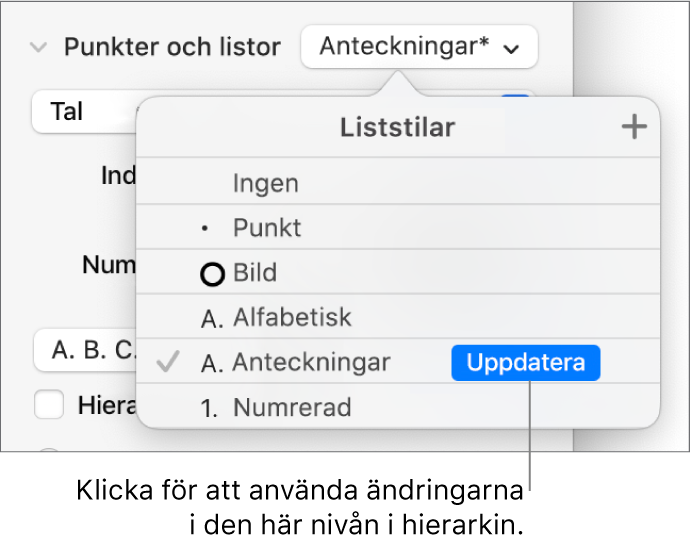 Popupmenyn Liststilar med knappen Uppdatera bredvid namnet på den nya stilen.