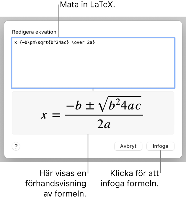 Den kvadratiska formeln skriven med LaTeX i ekvationsfältet och en förhandsvisning av formeln nedanför.