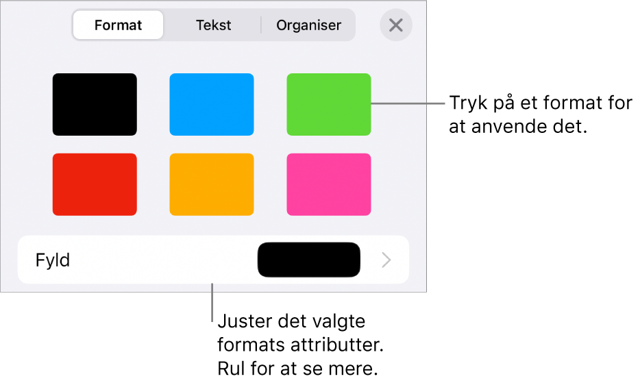 Fanen Format til menuen Format med objektformater øverst og derunder en betjeningsmulighed til ændring af fyld.