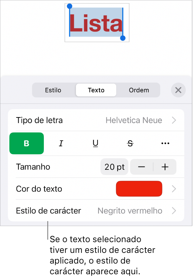 Os controlos de formatação de Texto com o “Estilo de carácter” por baixo dos controlos de cor. O estilo de carácter Nenhum aparece com um asterisco.