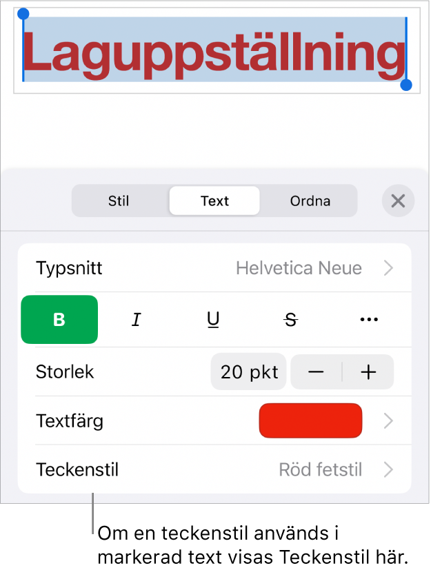 Reglagen för textformatering med Teckenstil under färgreglagen. Teckenstilen Ingen visas med en asterisk.