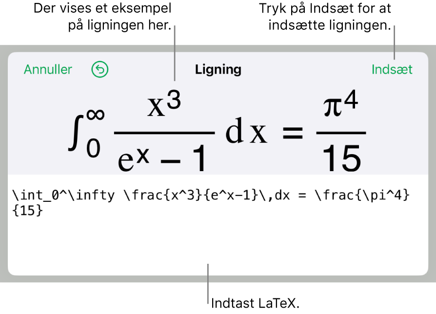 Dialogen Ligning, der viser ligningen skrevet ved hjælp af LaTex-kommandoer og derover et eksempel på formlen.