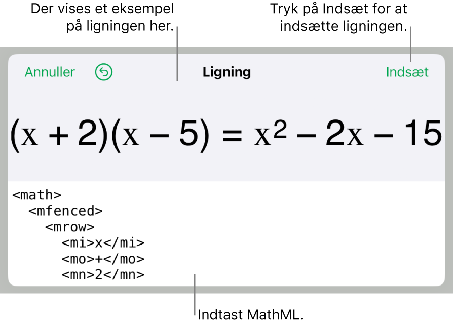Dialogen Ligning, der viser ligningen skrevet ved hjælp af MathML-kommandoer og derover et eksempel på formlen.