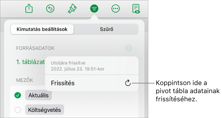 A Kimutatás beállítások menü a kimutatás frissítésének lehetőségével.