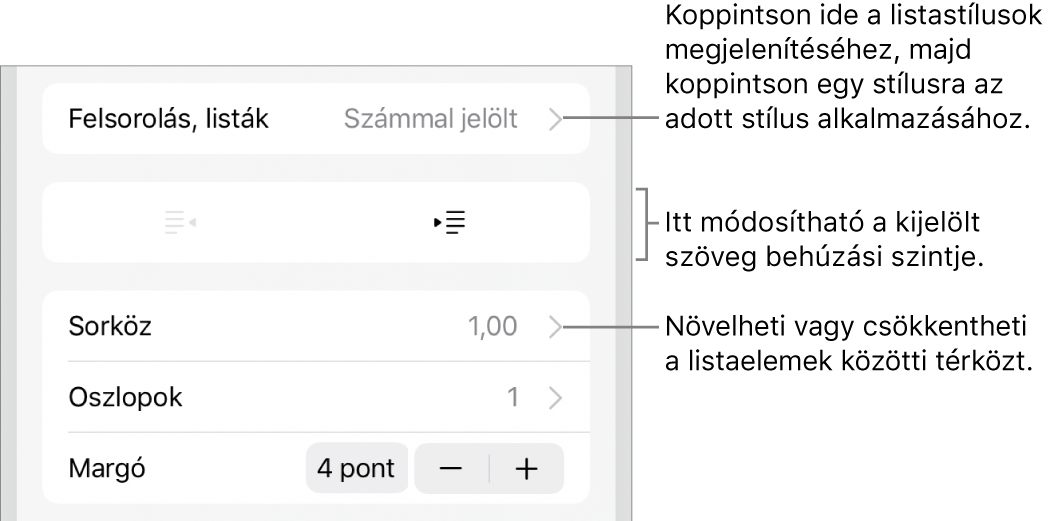 A Formátum vezérlők Felsorolások és listák része, a Felsorolásokat és a listákat, a kihúzás és a behúzás gombokat, valamint a sor térköz vezérlőket jelölő feliratokkal.