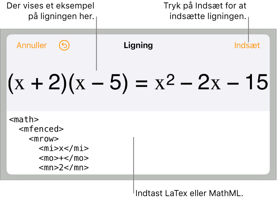 Dialogen Ligning, der viser den kvadratiske formel skrevet ved hjælp af MathML-kommandoer og derover et eksempel på formlen.