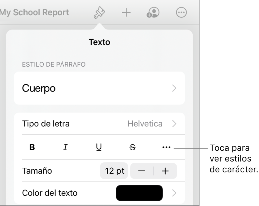 Los controles de formato con los estilos de párrafo en la parte superior, seguidos de los controles para Tipo de letra. Debajo de Tipo de letra aparecen los botones Negrita, Cursiva, Subrayado, Tachado y Más opciones de texto.