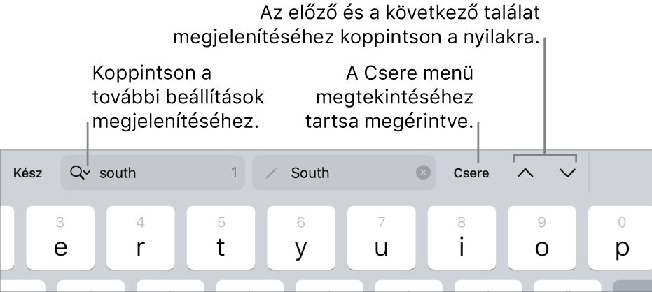 A Keresés és csere vezérlői a billentyűzet fölött, a Keresési beállítások, a Csere, az Ugrás felfelé és az Ugrás lefelé gombokat jelölő feliratokkal.