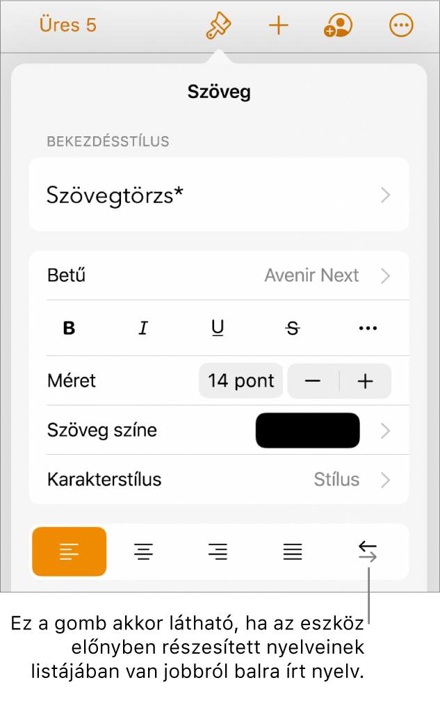 A Formátum menü szövegvezérlői a Jobb vagy a Bal gombra mutató ábrafeliratokkal.