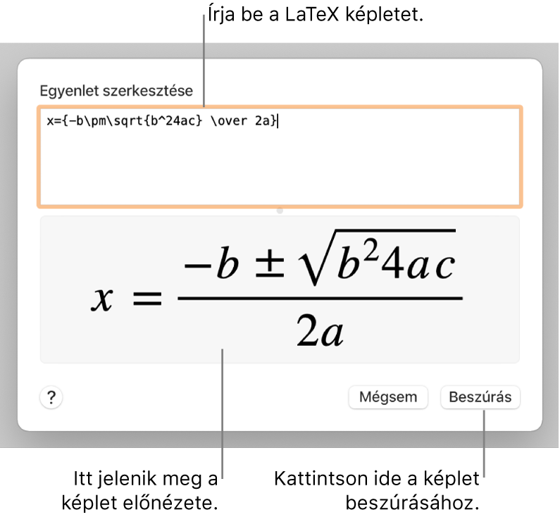 A LaTeX használatával írt másodfokú egyenlet megoldóképlete az Egyenlet mezőben és az egyenlet előnézete alul.