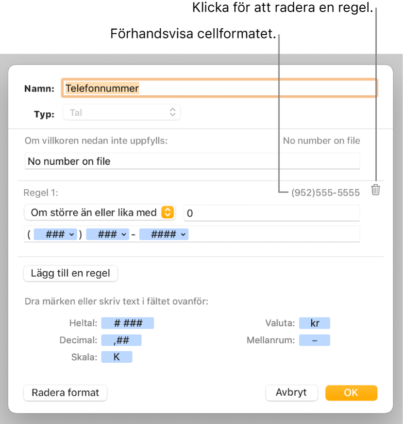 Fönstret för anpassat cellformat med reglage för att välja en anpassad nummerformatering.