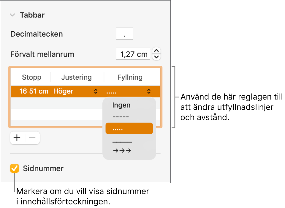 Avsnittet Tabbar i formatsidofältet. Under Förvalt mellanrum finns en tabell med kolumnerna Stopp, Justering och Fyllning. Under tabellen finns kryssrutan Sidnumrering som är markerad.